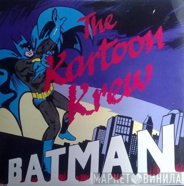 The Kartoon Krew - Batman