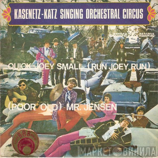 The Kasenetz-Katz Singing Orchestral Circus - Quick Joey Small (Run Joey Run)