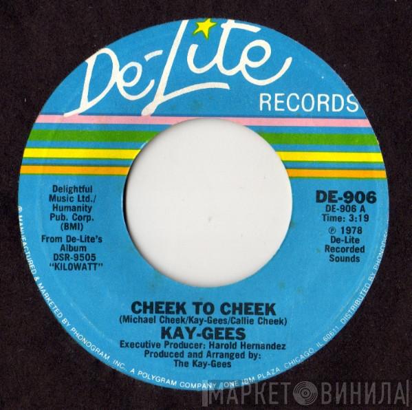 The Kay-Gees - Cheek To Cheek