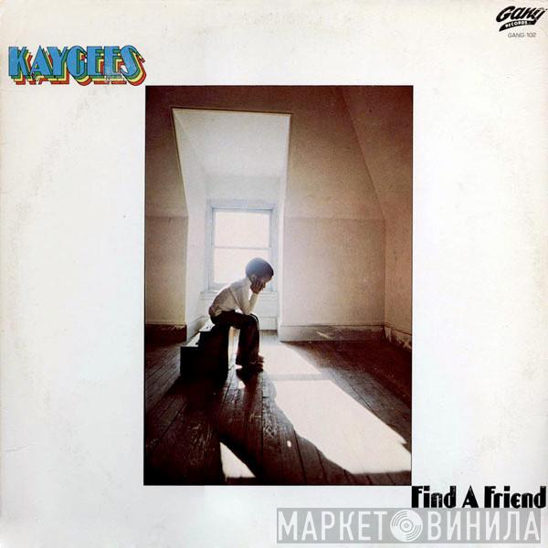 The Kay-Gees - Find A Friend