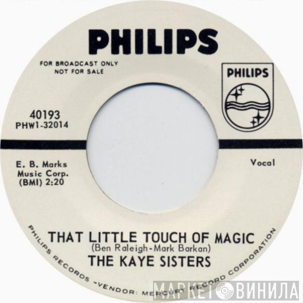 The Kaye Sisters - Keep On Loving Me / That Little Touch Of Magic