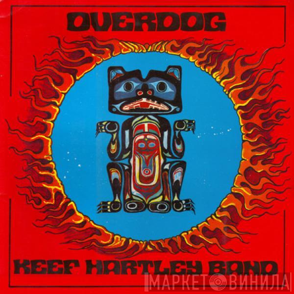 The Keef Hartley Band - Overdog