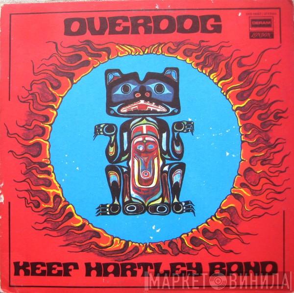The Keef Hartley Band - Overdog
