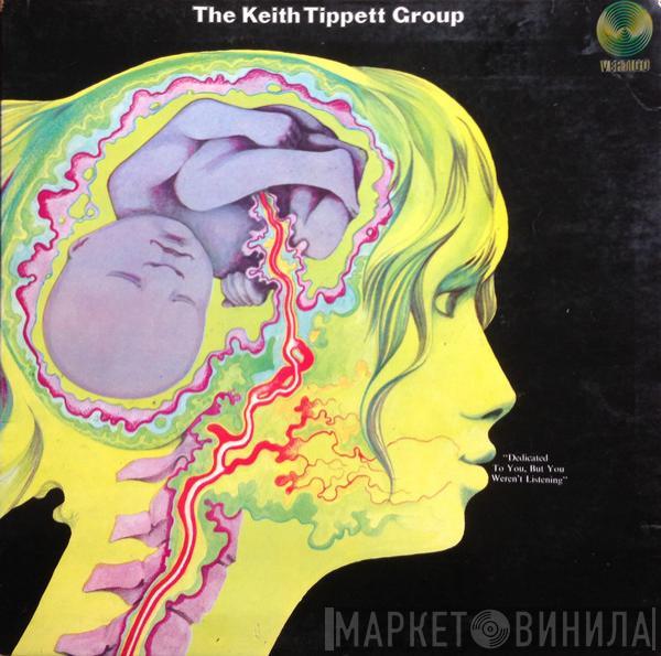  The Keith Tippett Group  - Dedicated To You, But You Weren't Listening