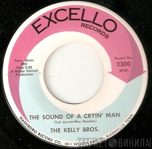 The Kelly Brothers - The Sound Of A Cryin' Man