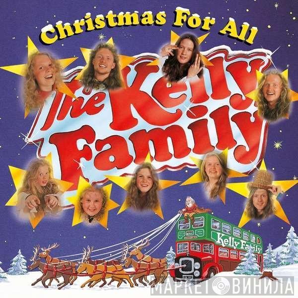 The Kelly Family - Christmas For All