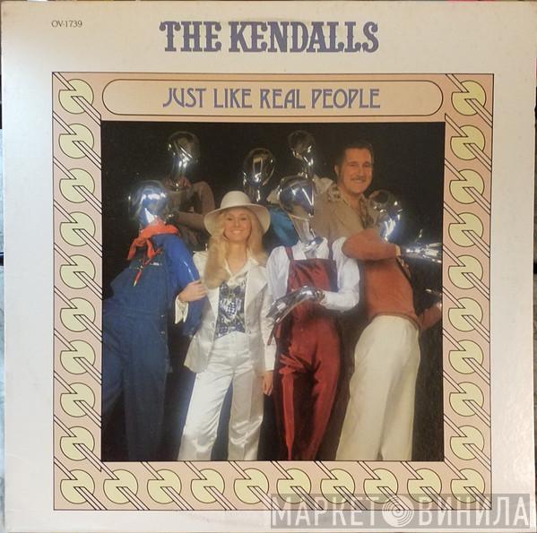 The Kendalls - Just Like Real People