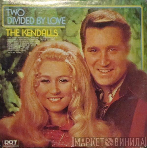 The Kendalls - Two Divided By Love