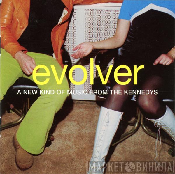 The Kennedys - Evolver