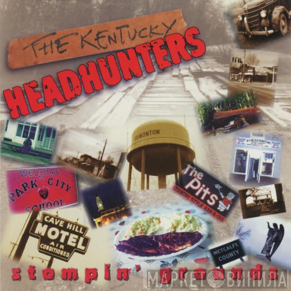 The Kentucky Headhunters - Stompin' Grounds