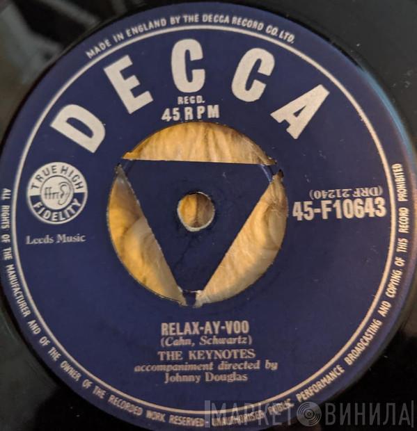 The Keynotes - Relax-Ay-Voo / Steam Heat