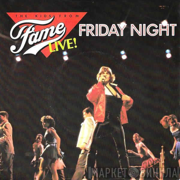 The Kids From Fame - Friday Night (Live!)