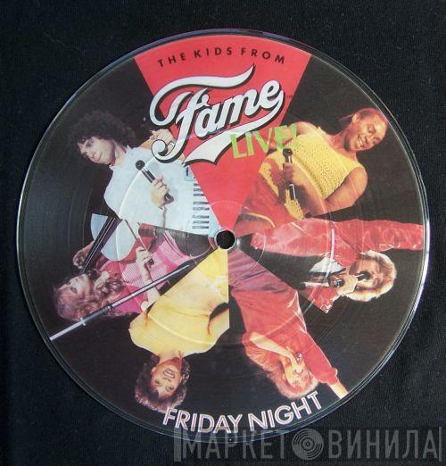 The Kids From Fame - Friday Night (Live!)