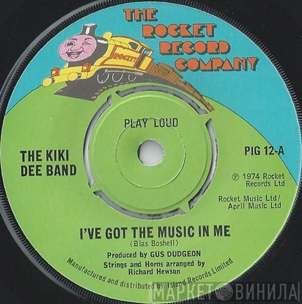 The Kiki Dee Band - I've Got The Music In Me