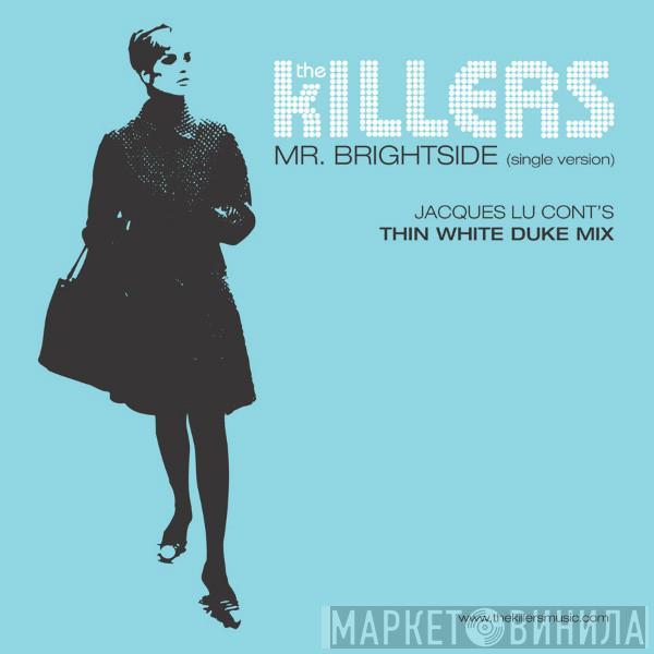  The Killers  - Mr. Brightside (Jacques Lu Cont's Thin White Duke Mix)