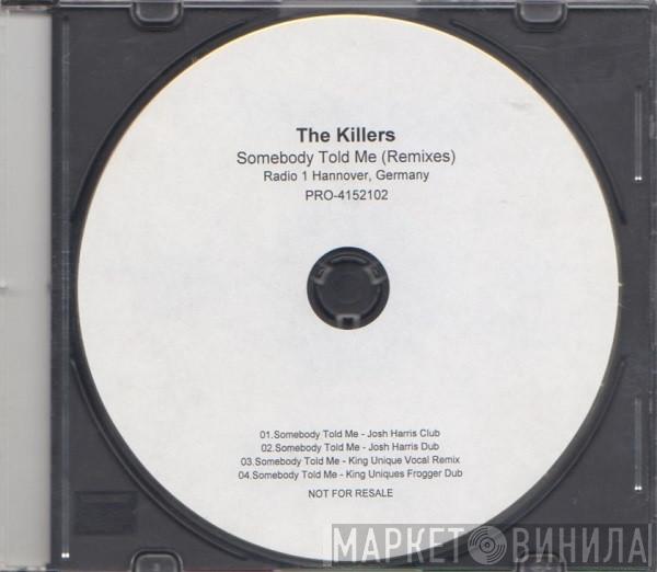  The Killers  - Somebody Told Me (Remixes)