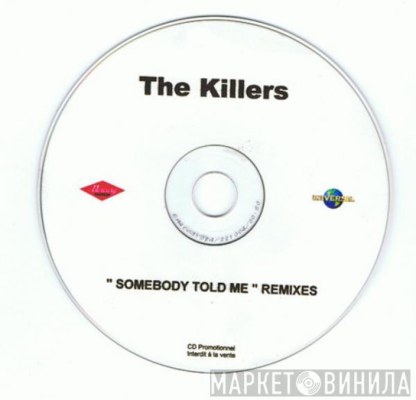  The Killers  - Somebody Told Me (Remixes)