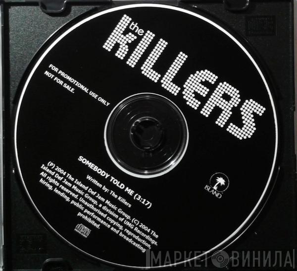  The Killers  - Somebody Told Me