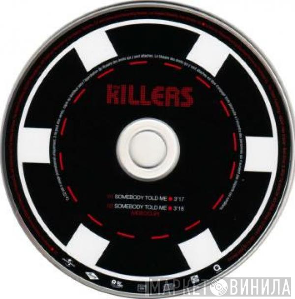  The Killers  - Somebody Told Me