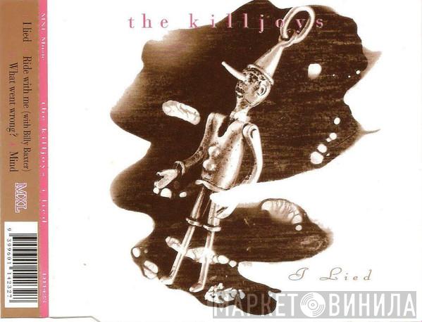 The Killjoys  - I Lied