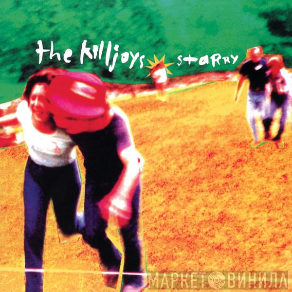 The Killjoys  - Starry