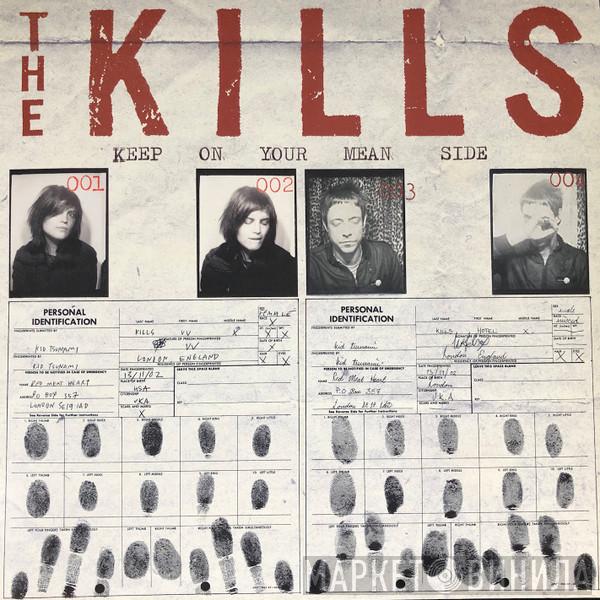 The Kills - Keep On Your Mean Side