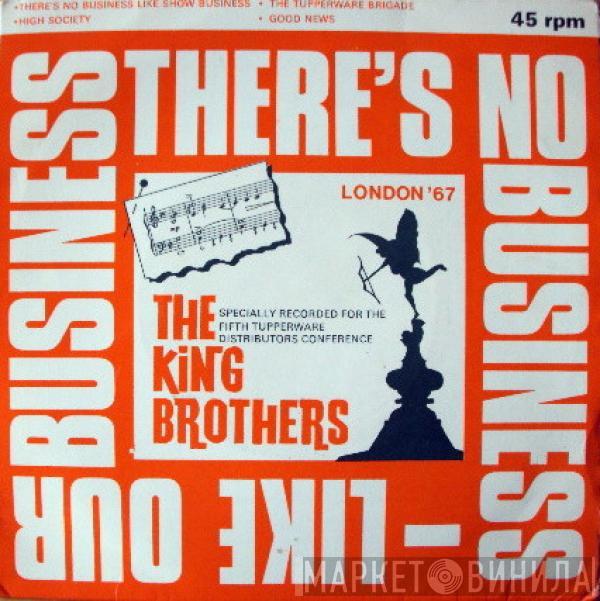 The King Brothers - There's No Business - Like Our Business