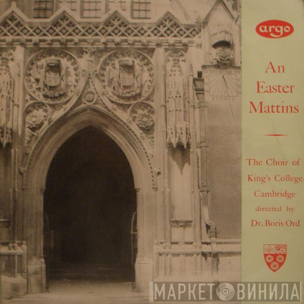 The King's College Choir Of Cambridge, Boris Ord - An Easter Mattins