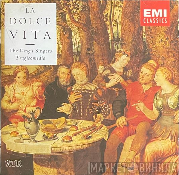 The King's Singers, Tragicomedia - La Dolce Vita