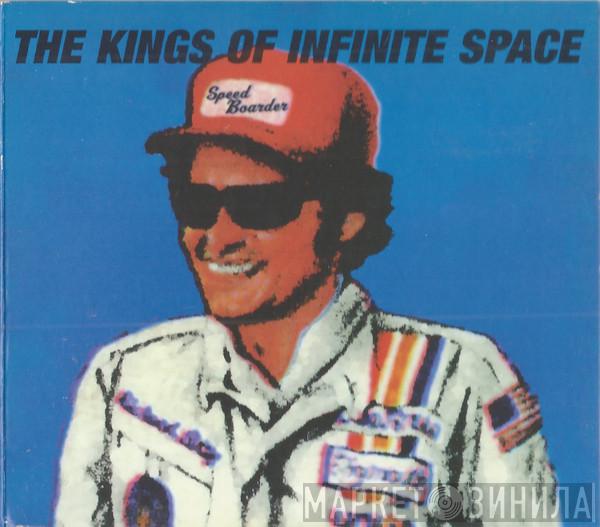 The Kings Of Infinite Space - Speedboarder
