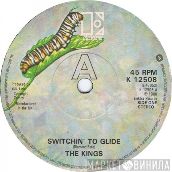 The Kings - Switchin' To Glide
