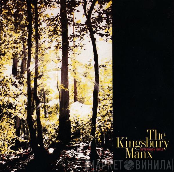 The Kingsbury Manx - Afternoon Owls
