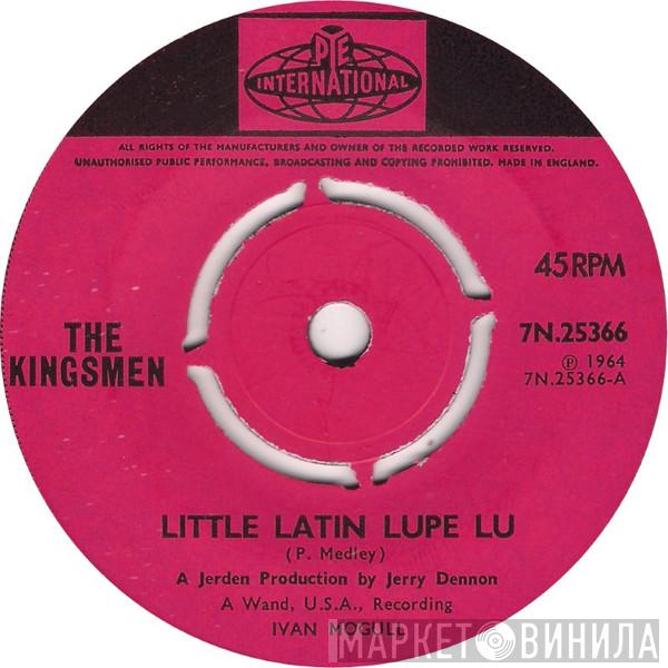  The Kingsmen  - Little Latin Lupe Lu