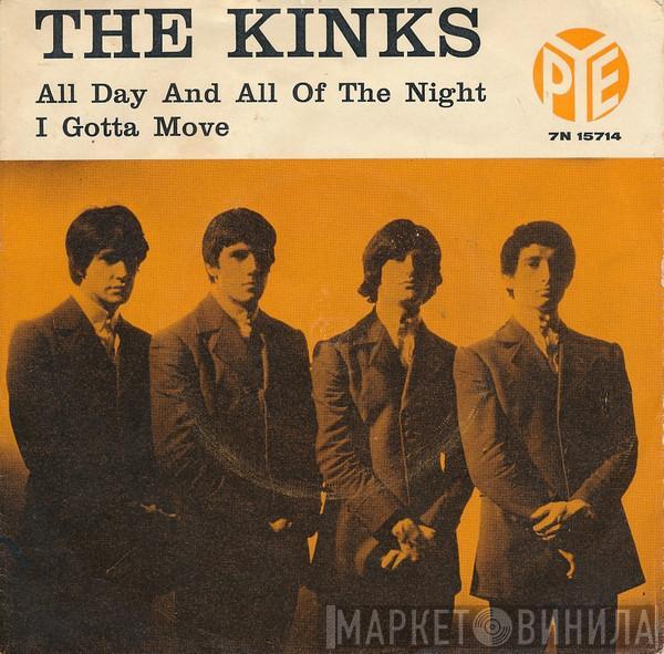  The Kinks  - All Day And All Of The Night / I Gotta Move