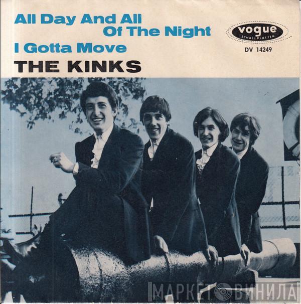  The Kinks  - All Day And All Of The Night / I Gotta Move