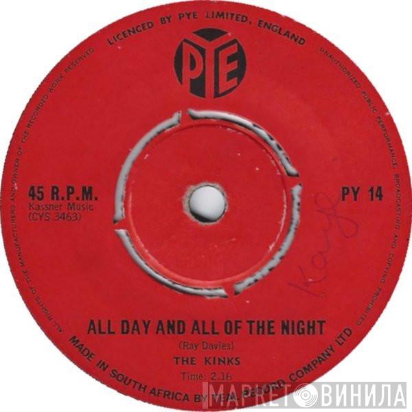  The Kinks  - All Day And All Of The Night