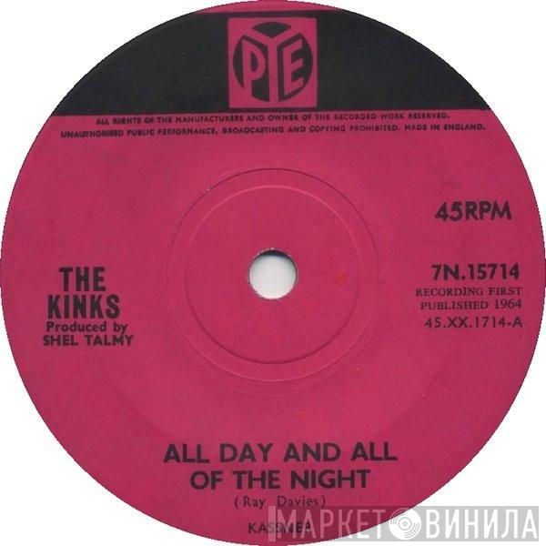  The Kinks  - All Day And All Of The Night