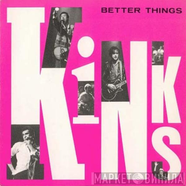 The Kinks - Better Things