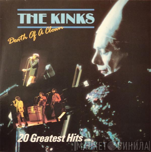  The Kinks  - Death Of A Clown - 20 Greatest Hits