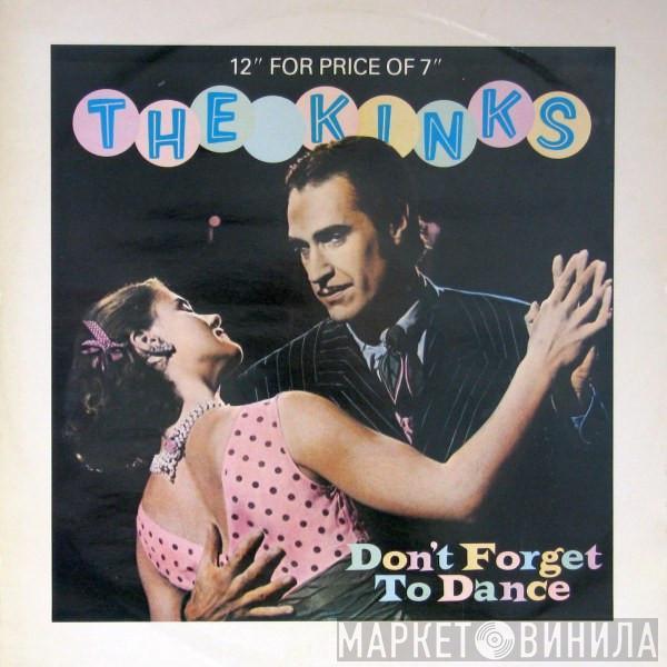 The Kinks - Don't Forget To Dance