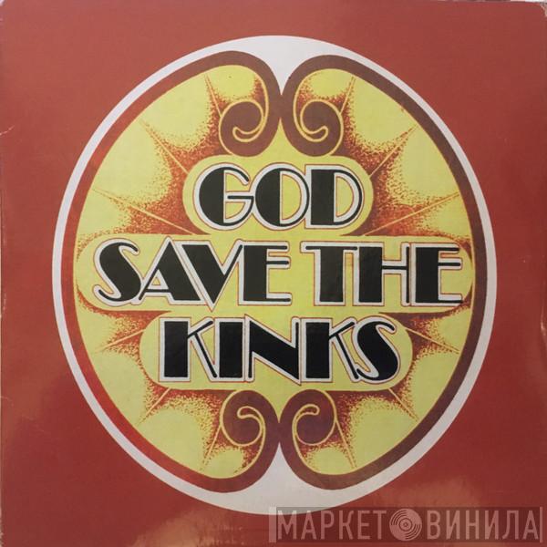 The Kinks - God Save The Kinks