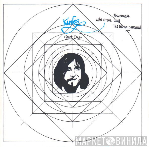  The Kinks  - Kinks Part 1 Lola Versus Powerman And The Moneygoround Part One