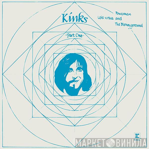  The Kinks  - Lola Versus Powerman And The Moneygoround - Part One