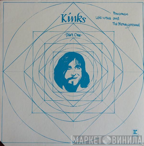  The Kinks  - Lola Versus Powerman And The Moneygoround - Part One