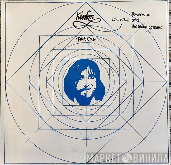  The Kinks  - Lola Versus Powerman And The Moneygoround Part One
