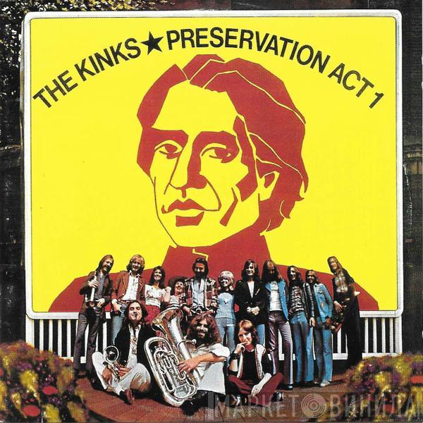  The Kinks  - Preservation Act 1