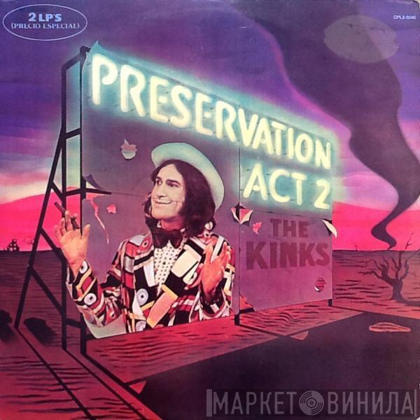  The Kinks  - Preservation Act 2