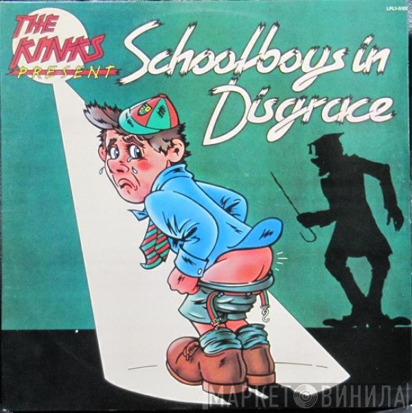  The Kinks  - Schoolboys In Disgrace
