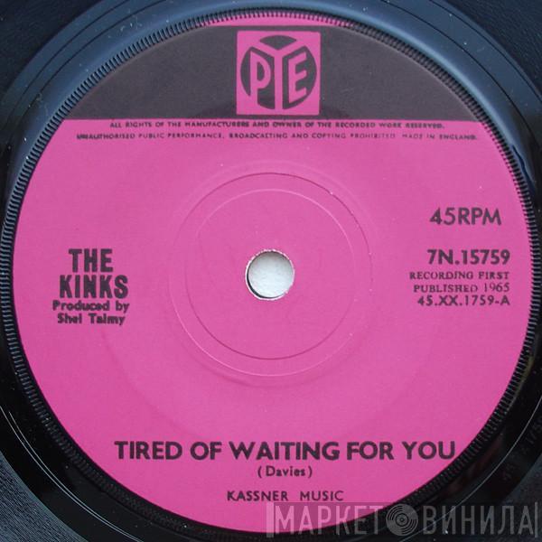 The Kinks - Tired Of Waiting For You