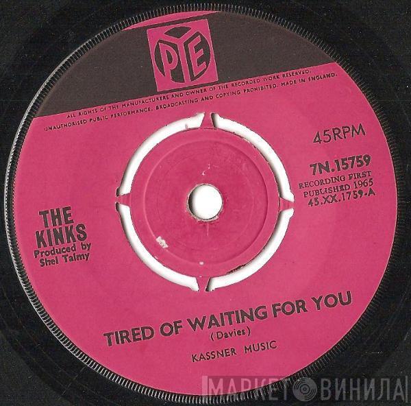 The Kinks - Tired Of Waiting For You